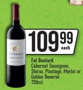 Fat Bastard Cabernet Sauvignon, Shiraz, Pinotage, Merlot Or Golden Reserve-750ml Each