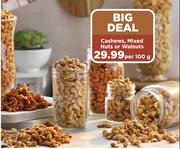 Cashews, Mixed Nuts Or Walnuts-Per 100g