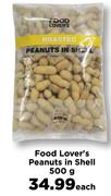 Food Lover's Peanuts In Shell-500g Each