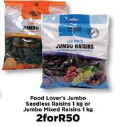 Food Lover's Jumbo Seedless Raisins 1Kg Or Jumbo Mixed Raisins 1Kg-For 2