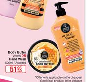 Good Stuff Body Butter 250ml Or Hand Wash 500ml Assorted-Each