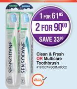Sensodyne Clean & Fresh or Multicare Toothbrush-For 1