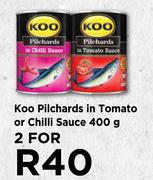 Koo Pilchards In Tomato Or Chilli Sauce-For 2 x 400g
