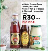 All Gold Tomato Sauce 700ml, Mrs.Balls Chutney 470g Or Crosse & Blackwell Mayonnaise 750g-Each