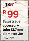 Balustrade Accessory Tube 12.7 mm Diameter 3 m