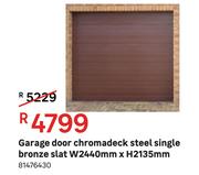 Garage Door Chormadeck Steel Single Bronze Slat W 2440 mm x H 2135 mm