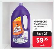 Mr Muscle Tile Cleaner (All Variants)-1.5L Each