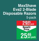 MaxShave Eva2 2-Blade Disposable Razor 5 Pack-Per Pack