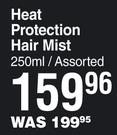 Heat Protection Hair Mist Assorted-250ml
