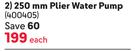 Grip 250mm Plier Water Pump-Each