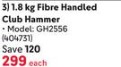 Grip 1.8Kg Fibre Handheld Club Hammer GH2556-Each