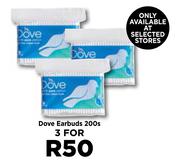 Dove Earbuds-For 3 x 200s Pack