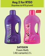 Satiskin Foam Bath (All Variants)-For 2 x 2L