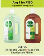 Dettol Antiseptic Liquid Or Aloe Vera Disinfectant-For Any 2 x 750ml