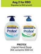 Protex Liquid Hand Soap (All Variants)-For 2 x 300ml