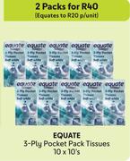 Equate 3 Ply Pocket Pack Tissues-For 2 x 10 x 10's