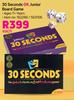 30 Seconds Or Junior Board Game-Each