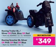 Racing Trailer BL/Silver Or Pink, Blue Or Red & Racing Scooter BL,Silver,Pink, Red Or Blue-For Both
