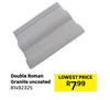 Double Roman Granite Uncoated 81492325