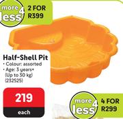 Half Shell Pit-For 2