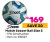 Shoot Match Soccer Ball Size 5