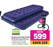 Campmaster Single & Double Airbeds Plus Air Pump 300mm