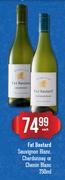 Fat Bastard Sauvignon Blanc, Chardonnay Or Chenin Blanc-750ml Each
