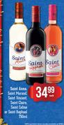 Saint Anna,Saint Morand,Saint Vincent,Saint Claire,Saint Celine Or Saint Raphael-750ml Each