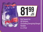 Red Square Ice All Variants (Excluding Energising Range) Handies-6 x 275ml