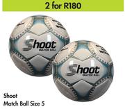 Shoot Match Ball Size 5-For 2