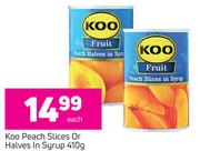 Koo Peach Slices or Halves In Syrup-410g Each