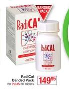 Radical Banded Pack-60 Plus 30 Tablets
