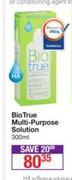 Bio-True Multi Purpose Solution-300ml