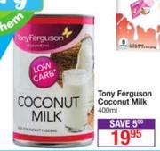 Tony Ferguson Coconut Milk-400ml