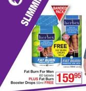 Herbex Fat Burn For Men 60 Tablets Plus Fat Burn Booster Drops-50ml