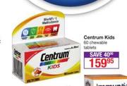 Centrum Kids 60 Chewable Tablets