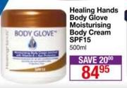 Healing Hands Body Glove Moisturising Body Cream SPF15-500ml