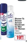 Shower To Shower Aerosol Deodorant For Men Or Women Assorted-150ml Each