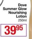 Dove Summer Glow Nourishing Lotion-250ml