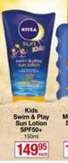 Nivea Kids Swim & Play Sun Lotion SPF50+-150ml