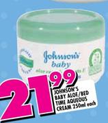 Johnson's Baby Aloe/Bed Time Aqueous Cream-250ml Each