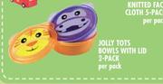 Jolly Tots Bowls With Lid-2's Pack 