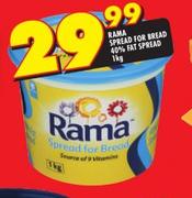 Rama Spread For Bread 40% Fat Spread-1kg