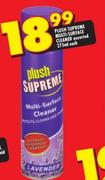 Plush Supreme Multi-Surface Cleaner Assorted-275ml Each