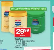 Vaseline Hand & Body/Camphor Cream-500ml, Lotion-400ml Assorted-Each