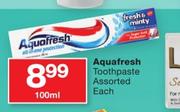 Aquafresh Toothpaste Assorted-100ml Each
