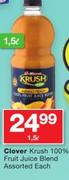 Clover Krush 100% Fruit Juice Blend-1.5ltr Each