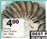 Frozen Blue Tristan-Per 100g