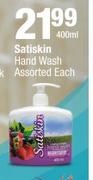Satiskin Hand Wash Assorted-400ml Each