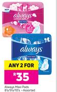 Always Maxi Pads 8's/9's/10's-For 2